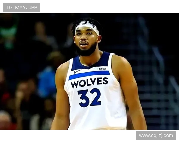 卡尔安东尼唐斯在NBA赛场上的崛起与未来发展展望