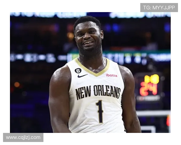 鹈鹕队重视锡安健康问题聘营养师全天候监控体重管理